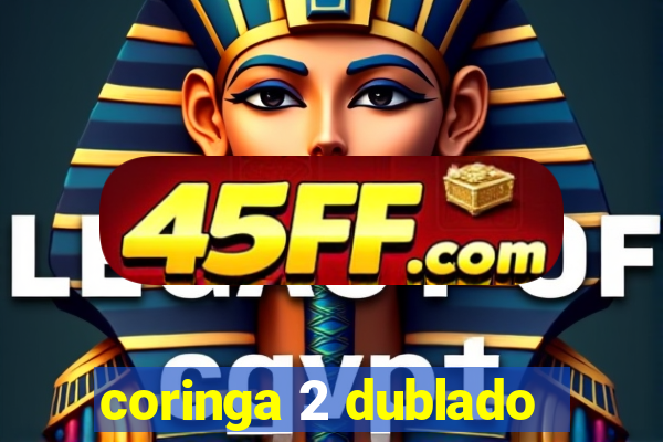 coringa 2 dublado